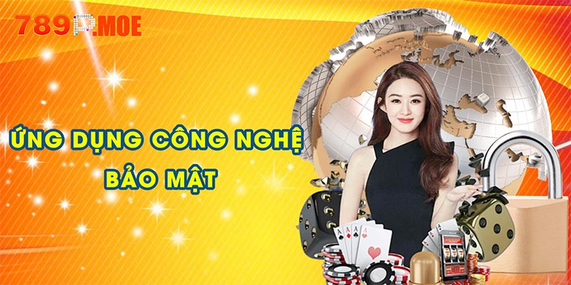 Ứng dụng công nghệ bảo mật trong miễn trừ trách nhiệm 789P